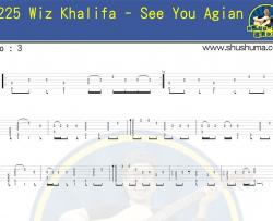 Wiz,Khalifa《See You Again 指弹 》吉他谱-Guitar Music Score